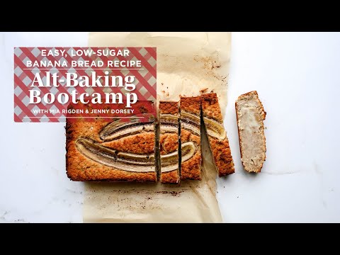 Easy, Healthy Banana Bread Recipe | Alt-Baking Bootcamp