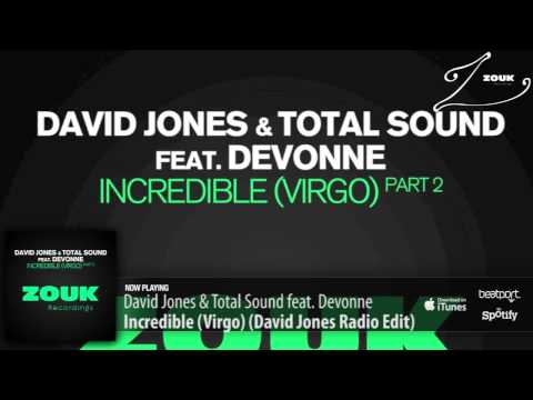 David Jones & Total Sound feat. Devonne - Incredible (Virgo) (David Jones Radio Edit) - UCGZXYc32ri4D0gSLPf2pZXQ