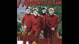 Bobby Fuller Four - I Fought The Law ( And The Law Won) Lyrics