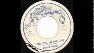 CHUCK CARBO - TEARS TEARS AND MORE TEARS