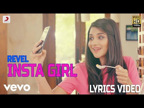 Insta Girl - Lyrics Video | Revel - UC3MLnJtqc_phABBriLRhtgQ