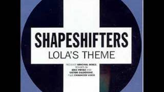 Shapeshifters - Lola's Theme