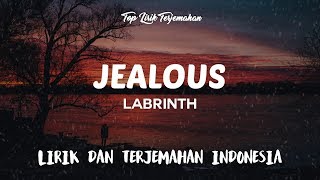 Jealous - Labrinth ( Lirik Terjemahan Indonesia ) 