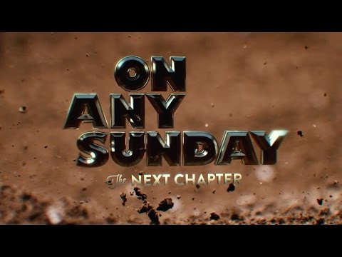 On Any Sunday, The Next Chapter - Official Trailer - UCblfuW_4rakIf2h6aqANefA