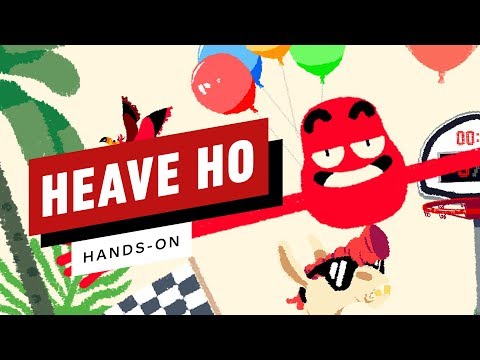 Heave Ho: Hands-On Preview - UCKy1dAqELo0zrOtPkf0eTMw