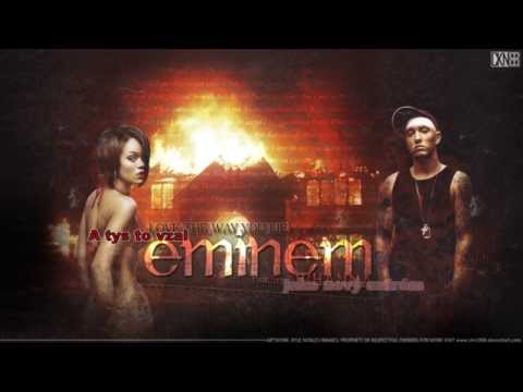 Eminem - Love The Way You Lie (Part II.) Rihanna