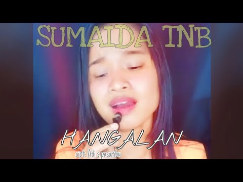 Tapsel HANGALAN Sumaida Tbn (Nila Sari)