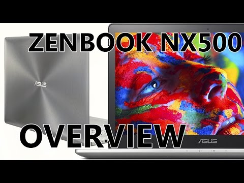 ZENBOOK NX500 Ultrabook Overview - UChSWQIeSsJkacsJyYjPNTFw