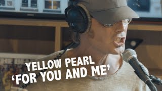 Yellow Pearl - 'For You And Me' Live @ Ekdom In De Ochtend