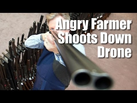 Angry farmer shoots down drone quadcopter - UC2UEQXXQRNIJJVBNAZnEjtw