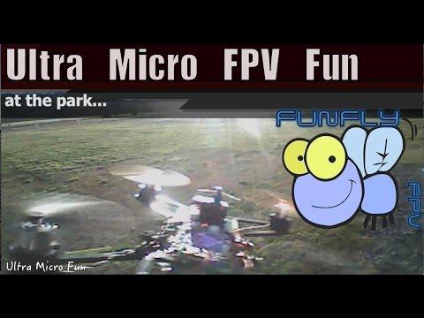 Ultra Micro FPV Fun - UCQ2264LywWCUs_q1Xd7vMLw