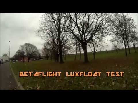BETAFLIGHT LUXFLOAT TEST - UCs7PzBwYqQH5zib6Rqnz-Kg