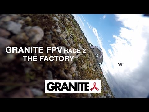 Granite FPV Factory Race 2 - UC7hr5lS29QQYJcQo8uOHg6A