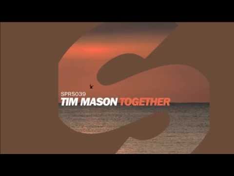 Tim Mason - Together (Video Edit) [Official] - UCVA5uYDPjkQXcnzLQXGrlyg