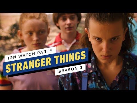 Stranger Things: Season 3 - IGN Watch Party - UCKy1dAqELo0zrOtPkf0eTMw