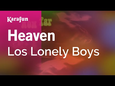 Karaoke Heaven - Los Lonely Boys * - UCbqcG1rdt9LMwOJN4PyGTKg