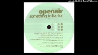 Openair - Something To Live For (Stef Vrolijk & 16 Bit Lolitas Remix) HQ