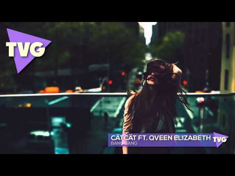 CätCät ft. Qveen Elizabeth - Bang Bang - UCxH0sQJKG6Aq9-vFIPnDZ2A