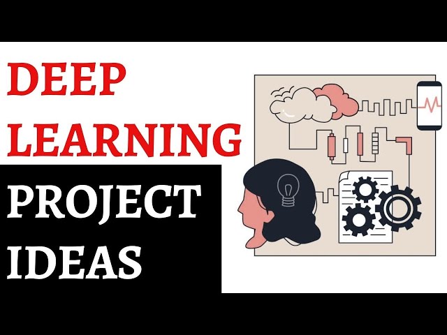10 Ideas for Your Deep Learning Capstone Project