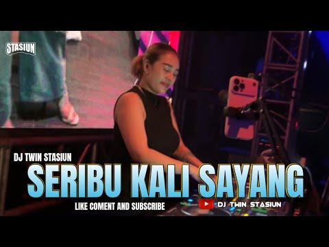 FUNKOT -  SERIBU KALI SAYANG || BY DJ TWIN STASIUN SURABAYA