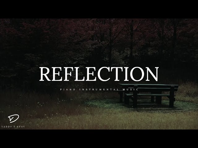 The Best Instrumental Music for Reflection