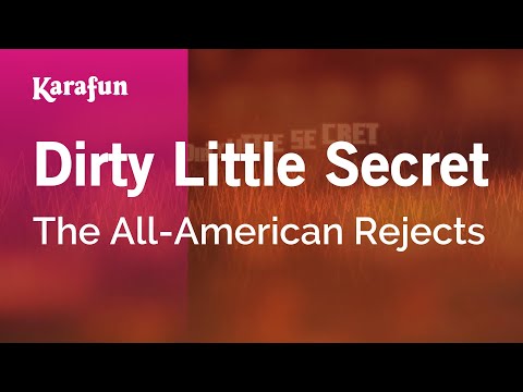 Karaoke Dirty Little Secret - The All-American Rejects * - UCbqcG1rdt9LMwOJN4PyGTKg