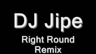 Flo Rida feat. Ke$ha - Right Round (Dj Jipe Remix)