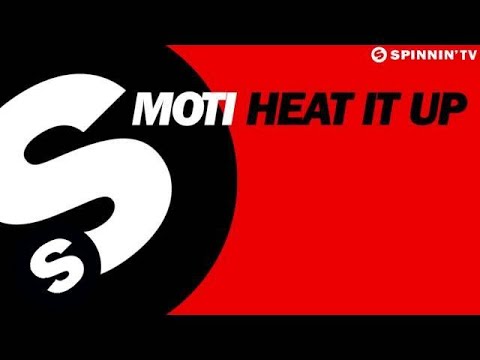 MOTi - Heat It Up (Available November 8) - UCpDJl2EmP7Oh90Vylx0dZtA