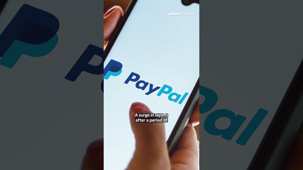 PayPal becomes the latest company to lay off employees