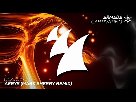 Heatbeat - Aerys (Mark Sherry Remix) - UCGZXYc32ri4D0gSLPf2pZXQ