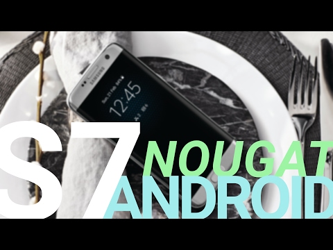 Samsung Galaxy S7 after the update: Android 7 Nougat vs Marshmallow, new features and improvements - UCwPRdjbrlqTjWOl7ig9JLHg