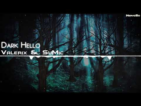 【Future Bounce】 Valerix & SuMic - Dark Hello - UCYAlcxBuDE_b5RTgs6A2d_Q