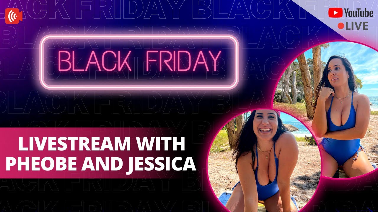 Black Friday Party LIVE With Phoebe & Jessica | Get FREE Mini & Maxi Dress + One-Piece Bikini!