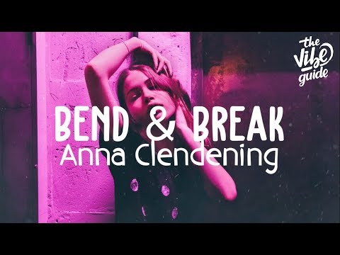 Anna Clendening - Bend & Break (Lyric Video) - UCxH0sQJKG6Aq9-vFIPnDZ2A