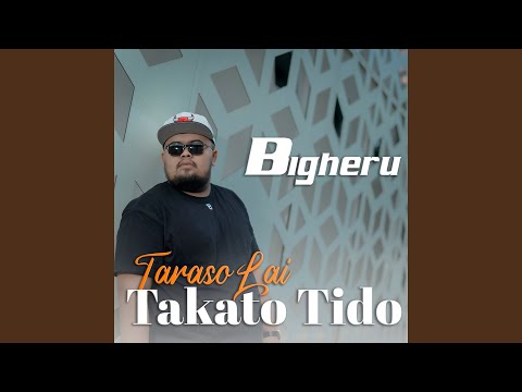 Taraso Lai Takato Tido