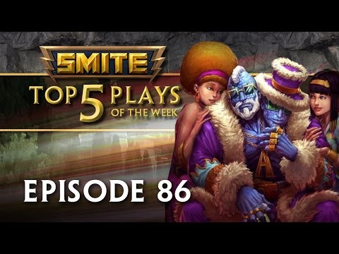 SMITE - Top 5 Plays #86 - UCLB_2GSFGa4Unb5fjq49SOw