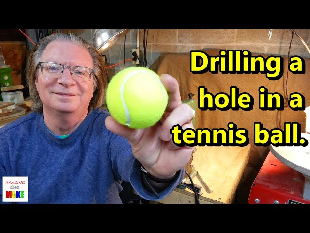 How to Drill a Hole in a Tennis Ball