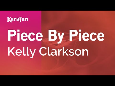 Karaoke Piece By Piece - Kelly Clarkson * - UCbqcG1rdt9LMwOJN4PyGTKg