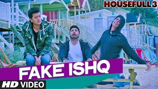 FAKE ISHQ Video Song from HOUSEFULL 3 Movie