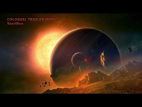 Colossal Trailer Music - Sacrifice (Extended Version) - UCkyeeCej0ITYLZTr_d9HurQ