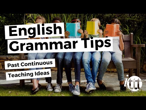 English Grammar - Past Continuous - Teaching Ideas - TESOL