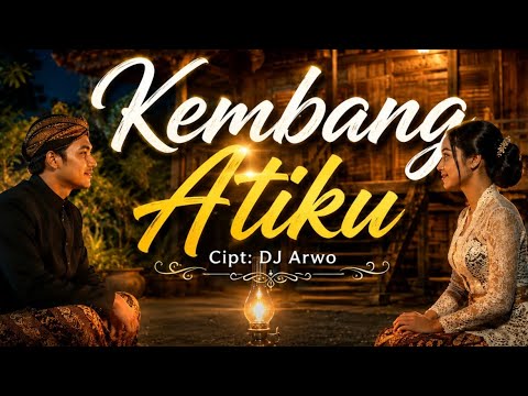 Kembang Atiku - DJ Arwo (Music Jawa)