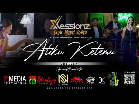 Atiku Ketemu - Chelsea (Xessionz Live Band)