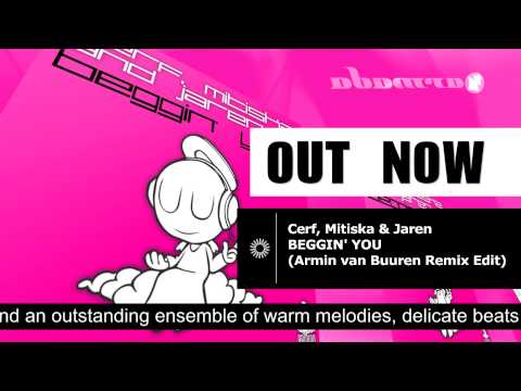 Cerf, Mitiska & Jaren - Beggin' You (Armin van Buuren Remix) (ARMD1072) - UCGZXYc32ri4D0gSLPf2pZXQ