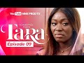TARA - EPISODE 9 ( S?rie Africaine ) AMOUR IMPOSSIBLE. PARTIE 1