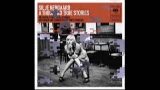 Silje Nergaard - Based On A Thousand True Stories