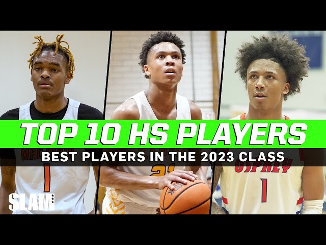 Top 10 Basketball Recruits in the Class of 2023