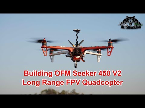 Building the OFM Seeker 450 V2 Long Range FPV Quadcopter - UCsFctXdFnbeoKpLefdEloEQ