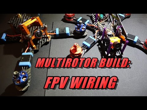 Multirotor Build Pt11: FPV Wiring - UCObMtTKitupRxbYHLlwHE3w