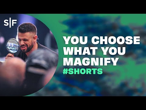 You choose what you magnify. #relationshipadvice #shorts #stevenfurtick